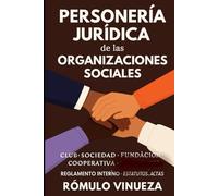 PERSONERÍA JURÍDICA de las ORGANIZACIONES SOCIALES: Los Estatutos y el Reglamento Interno