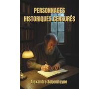 Personnages historiques censurés: Ceux qu’on a voulu faire taire