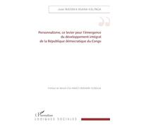 Personnalisme, ce levier pour l’émergence du développement intégral de la République démocratique du Congo