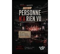 Personne n'a rien vu (Enquête ouverte)