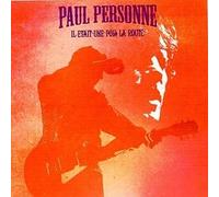 Personne, Paul - Il Etait Une Fois La Rout