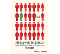 Personnel Selection: Adding Value Through People - A Changing Picture