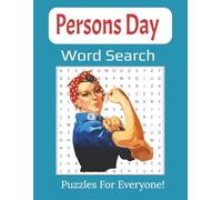 Persons Day Word Search Large Print Book: Celebrating Women’s Rights, History, and Equality Through 55-Fun Word Puzzles | 8.5 x 11 inches, 112 pages |