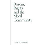 Persons, Rights, and the Moral Community