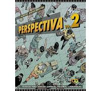 Perspectiva. Volumen 2.Técnicas para dibujar sombras, volumen y personajes (ESPACIO DE DISEÑO)