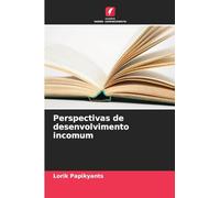 Perspectivas de desenvolvimento incomum