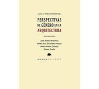 Perspectivas De Género En La Arquitectura. Tercer Encuentro (Lecturas)