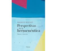 Perspectivas de la hermenéutica: Razón y emoción (fuera de colección)