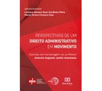 Perspectivas De Um Direito Administrativo Em Movimento (ebook)