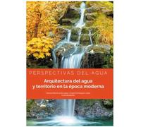 Perspectivas del agua | Antonio José Albardonedo Freire, Yolanda Barriocanal López