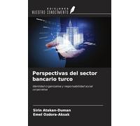 Perspectivas del sector bancario turco: Identidad organizativa y responsabilidad social corporativa