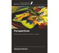 Perspectivas: Ensayos sobre el discurso literario y cultural