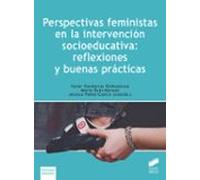 Perspectivas feministas en la intervención socioeducativa: reflexiones y buenas prácticas