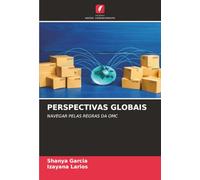 PERSPECTIVAS GLOBAIS: NAVEGAR PELAS REGRAS DA OMC
