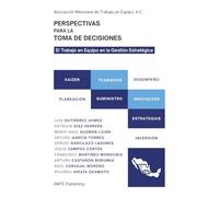 Perspectivas para la Toma de Decisiones: El Trabajo en Equipo en la Gestión Estratégica (35 aniversario AMTE)