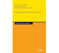Perspectivas para la visibilización del género: 11 (Ciencias sociales en abierto)