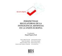 Perspectivas Regulatorias De La Inteligencia Artificial En La Unión Europea