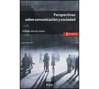 Perspectivas sobre comunicación y sociedad (2a ed.): 69 (Educació. Sèrie Materials)