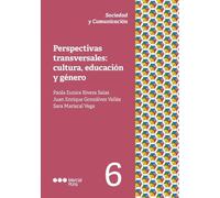 Perspectivas transversales: cultura, educación y género (Sociedad y comunicación)
