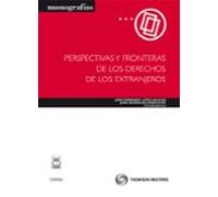 Perspectivas Y Fronteras De Los Derechos De Los Extranjeros