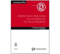 Perspectivas y fronteras de los derechos de los extranjeros (Monografía)