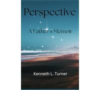 Perspective: A Father's Memoir