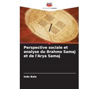 Perspective sociale et analyse du Brahmo Samaj et de l'Arya Samaj