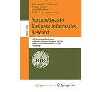 Perspectives in Business Informatics Research: 19th International Conference on Business Informatics Research, BIR 2020, Vienna, Austria, September 21-23, 2020, Proceedings