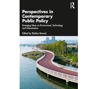 Perspectives in Contemporary Public Policy: Emerging Ideas on Environment, Technology and Urbanisation