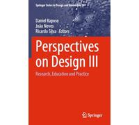 Perspectives on Design III: Research, Education and Practice: 34 (Springer Series in Design and Innovation)