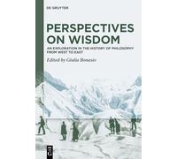 Perspectives on Wisdom: An Exploration in the History of Philosophy from West to East