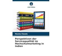 Perspektiven der Servicequalität im Hochschulmarketing in Indien