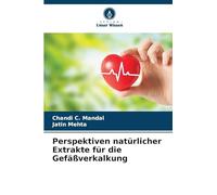 Perspektiven natürlicher Extrakte für die Gefäßverkalkung