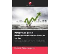 Perspetivas para o desenvolvimento das finanças verdes: na consecução dos Objetivos de Desenvolvimento Sustentável