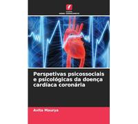Perspetivas psicossociais e psicológicas da doença cardíaca coronária