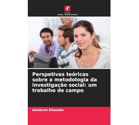 Perspetivas teóricas sobre a metodologia da investigação social: um trabalho de campo