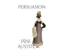 Persuasion: Annotated Edition