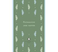 Persuasion: Jane Austen (The Penguin English Library)