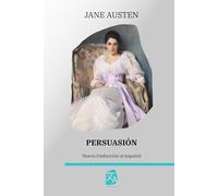 Persuasión: Nueva traducción al español: 50 (Clásicos en español)