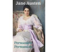 Persuasión - Persuasion: Texto paralelo bilingüe - Bilingual edition: Inglés - Español / English - Spanish: 47 (Ediciones Bilingües)