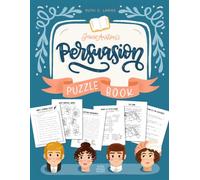 Persuasion Puzzle Book: Crosswords, Riddles, Word Searches & More for Jane Austen Fans (Jane Austen Puzzle Books: Charming Challenges from the World of Austen)