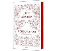 Persuasion: The first second-chance romance in world literature | Gift book with sprayed edges