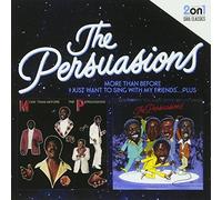 Persuasions - More Than Before / I Just Want Sing With My Friend