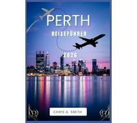 Perth Reiseführer 2026