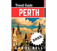 PERTH TRAVEL GUIDE 2026