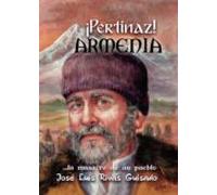 ¡pertinaz! Armenia. La Masacre De Un Pueblo