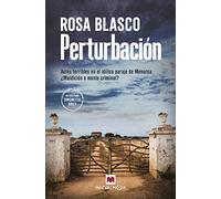 Perturbación: Actos terribles en el idílico paraje de Menorca. ¿Maldición o mente criminal? (MAEVA noir)