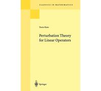 Perturbation Theory for Linear Operators: 132 (Classics in Mathematics)