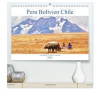 Peru Bolivien Chile (hochwertiger Premium Wandkalender 2026 DIN A2 quer), Kunstdruck in Hochglanz: Beeindruckende Bauwerke der Inkazeit in Peru, atemberaubende Landschaften in Bolivien und Chile