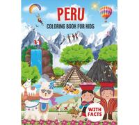 Peru Coloring Book for kids with facts